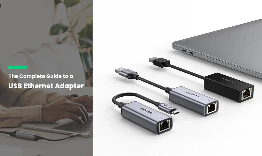 Der vollständige Leitfaden für einen USB-Ethernet-Adapter | UGREEN - UGREEN DE
